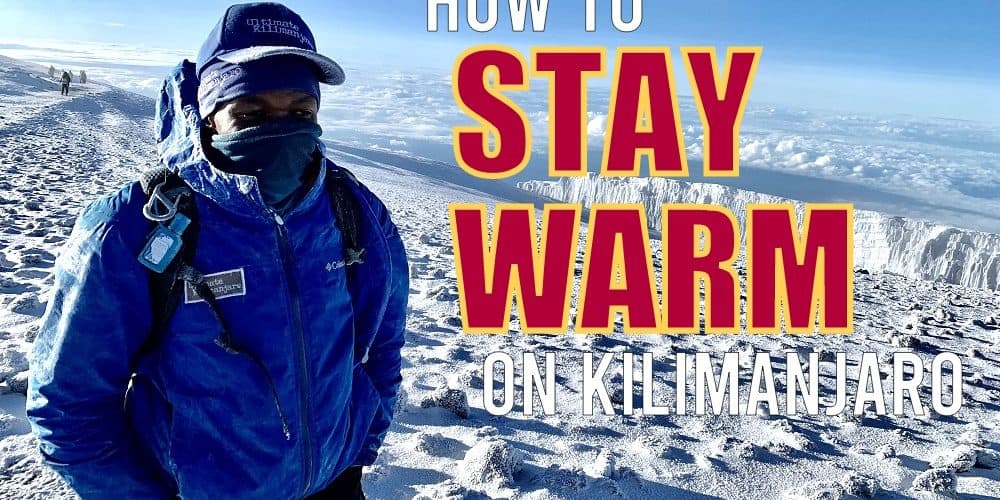 How to Stay Warm on the Summit of Kilimanjaro
